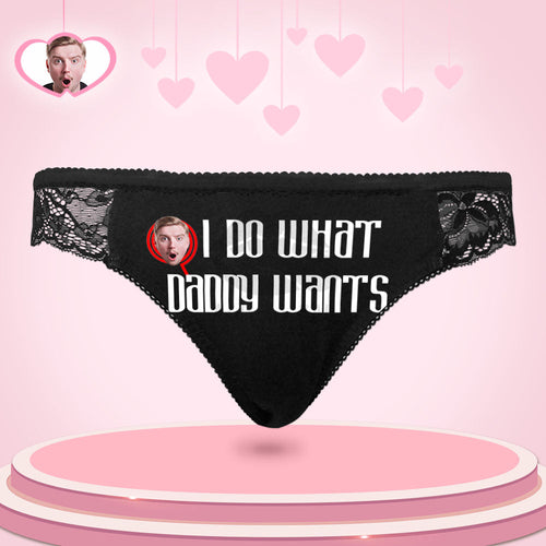 Custom Women Lace Panty Face Sexy Panties Women's Underwear - I Do What Daddy Wants - FaceSocksUsa
